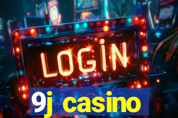 9j casino